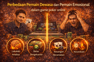 Poker Online : Pemain Dewasa vs Pemain Emosional